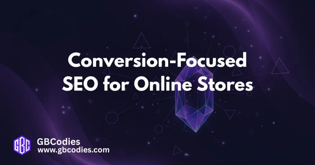 Conversion-focused SEO strategy for online stores improving search visibility and eCommerce revenue