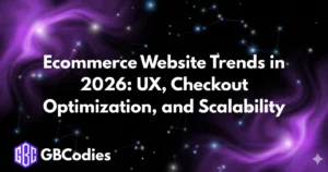 B2B eCommerce website development trends focusing on UX and scalability in 2026